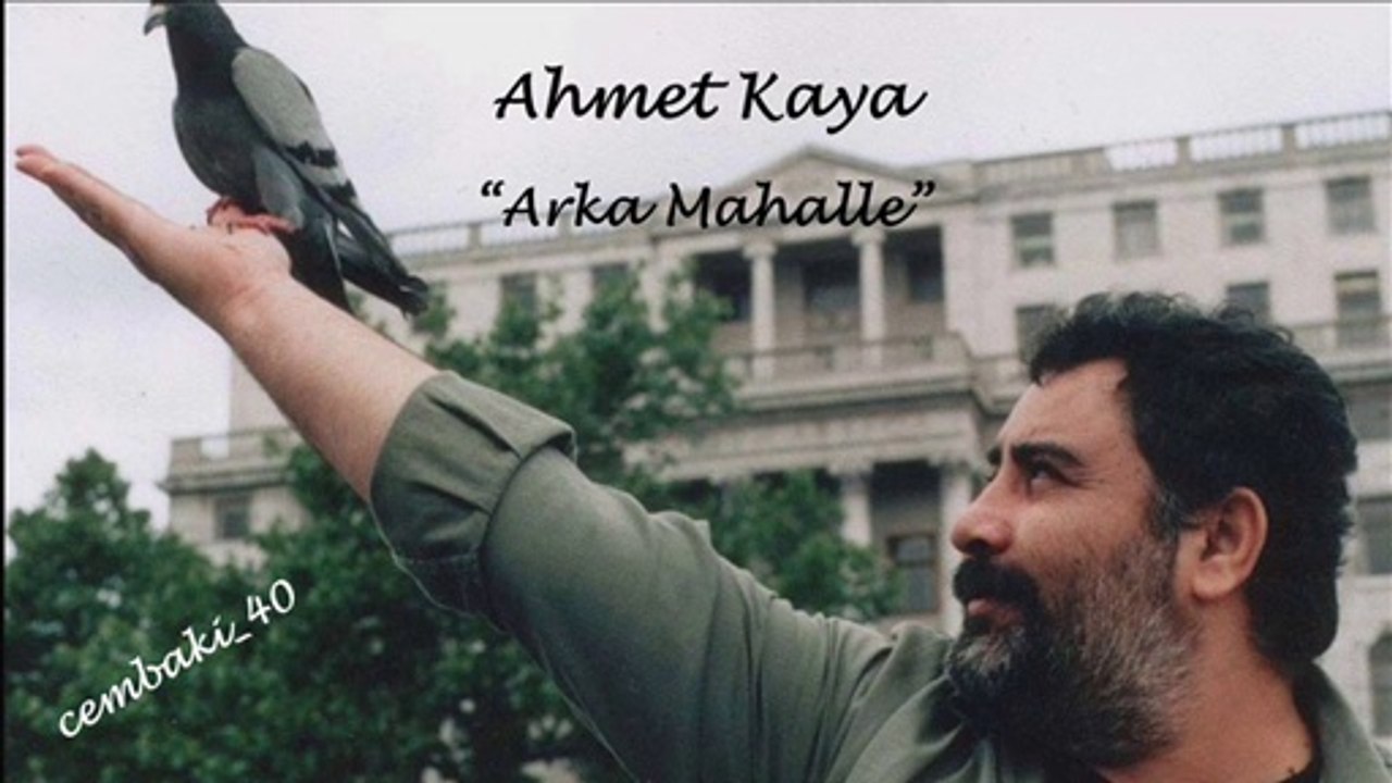 Ahmet Kaya "Arka Mahalle"...cémb@ki_40