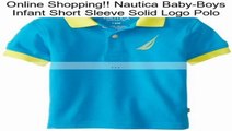 Nautica Baby-Boys Infant Short Sleeve Solid Logo Polo Review