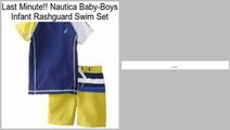 Nautica Baby-Boys Infant Rashguard Swim Set Review