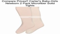 Carter's Baby-Girls Newborn 2 Pack Microfiber Solid Tights Review