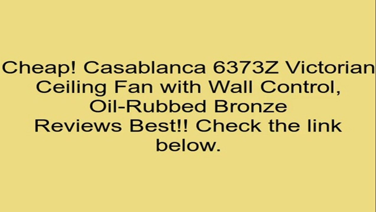 Casablanca 6373Z Victorian Ceiling Fan with Wall Control, Oil-Rubbed Bronze Review