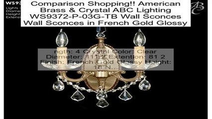 American Brass & Crystal ABC Lighting WS9372-P-03G-TB Wall Sconces Wall Sconces in French Gold Glossy Review