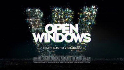 Open Windows - Trailer / Bande-Annonce #2 [VO|HD]