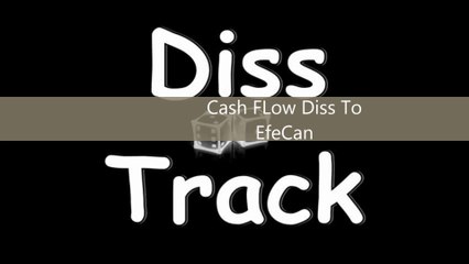 Cash FLow Diss Too EfeCan