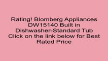 Blomberg Appliances DW15140 Built in Dishwasher-Standard Tub Review