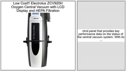 Electrolux ZCV920H Oxygen Central Vacuum with LCD Display and HEPA Filtration Review