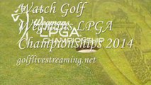 Watch Golf Wegmans LPGA Championship 2014 streaming online