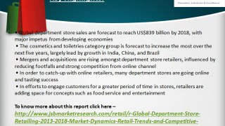 JSB Market Research: Global Department Store Retailing, 2013-2018: Market Dynamics, Retail Trends and Competitive Landscape