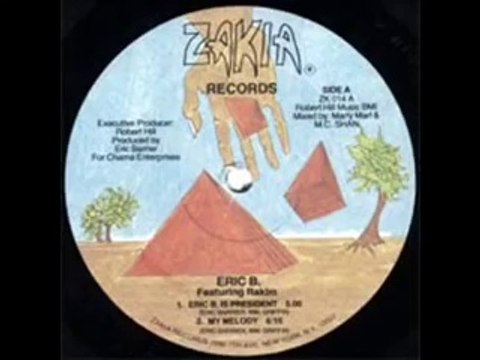 Eric B & Rakim - Eric B is president