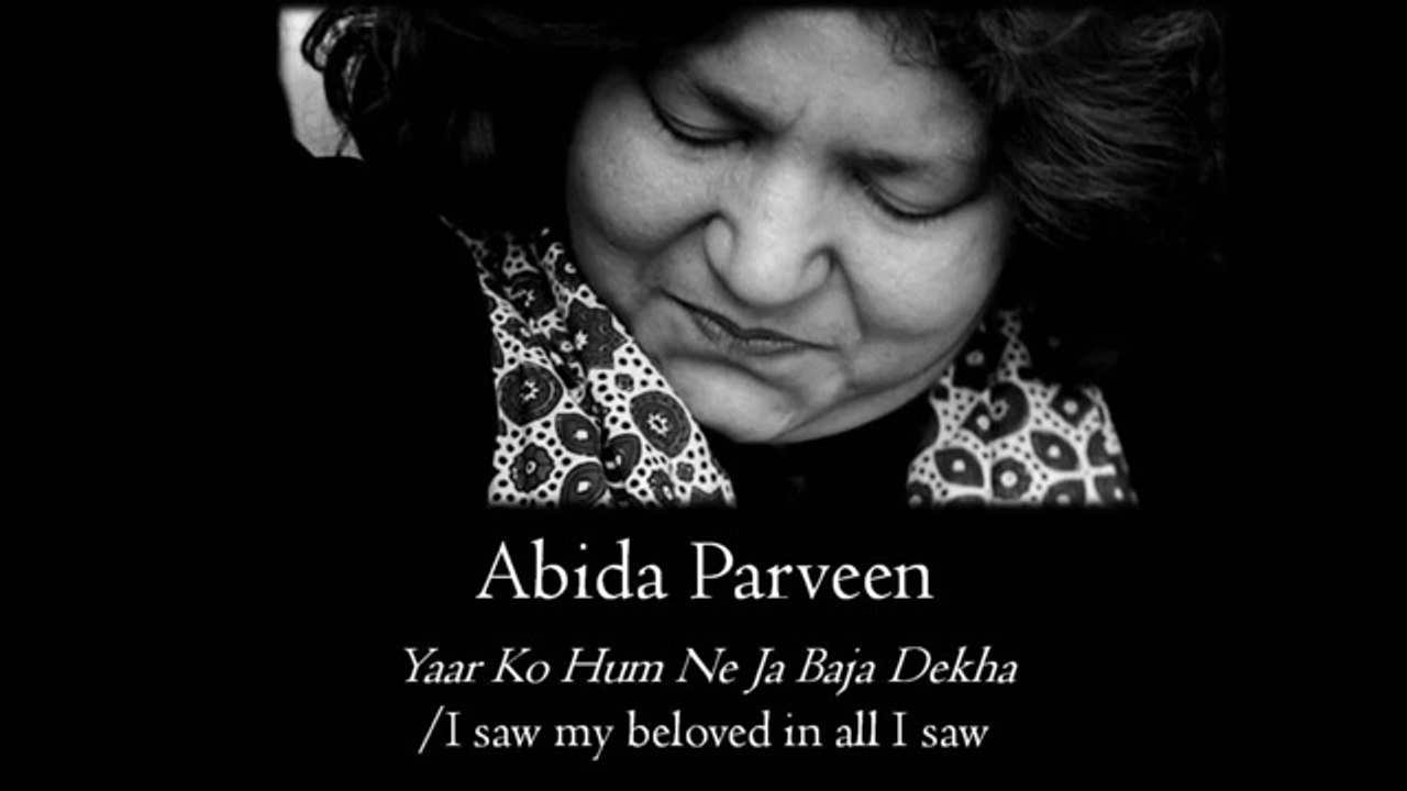 Yaar Ko Hum Ne Ja Baja Dekha Abida Parveen - Urdu