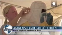 AGANI MSH, ASHT GATI PËR EBOLËN