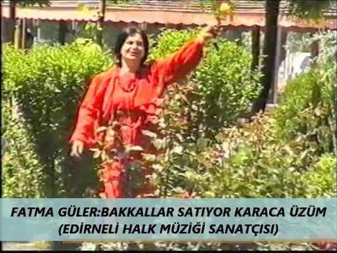FATMA GÜLER BAKKALLAR SATIYOR KARACA ÜZÜM