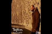 Taşkın - Ciğerim yanıyor - 2014