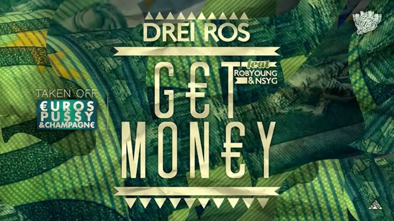 Drei Ros - Get Money (Audio) ft. Rob Young & NSYG