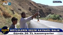 Hamur deresinde geçim kaynağı:BALIK