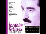 Ibrahim Tatlises-Vur Gitsin Beni