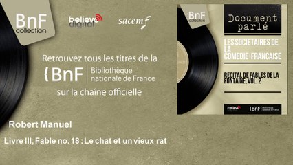 Robert Manuel Livre Iii Fable No 18 Le Chat Et Un Vieux Rat Video Dailymotion
