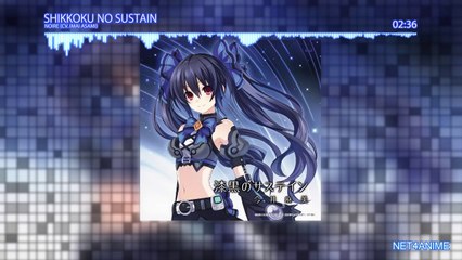 Shikkoku no Sustain / Chou Megami Shinko Noire Gekishin Black Heart [OP]