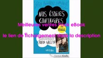 Telecharger Nos étoiles contraires PDF – Ebook Gratuitement
