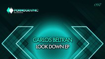 Carlos Beltran - Upshock (Original Mix) [Pornographic Recordings]