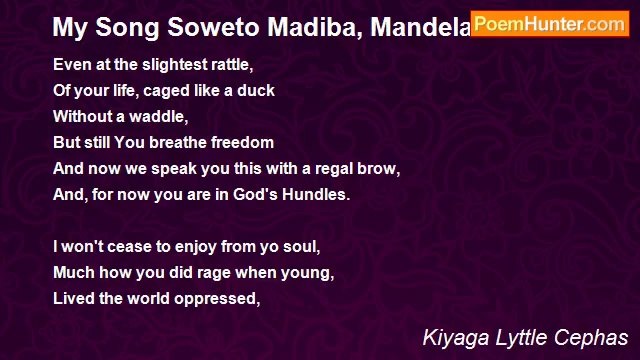 Kiyaga Lyttle Cephas - My Song Soweto Madiba, Mandela Soweto.
