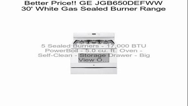 GE JGB650DEFWW 30' White Gas Sealed Burner Range Review