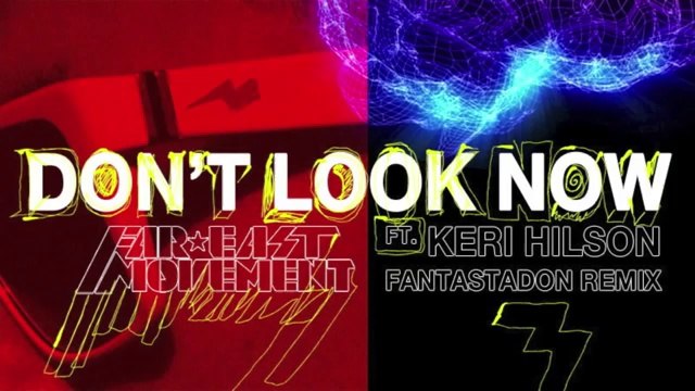 Far East Movement ft. Keri Hilson - Don't Look Now Fantastadon Remix