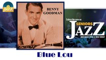 Benny Goodman - Blue Lou (HD) Officiel Seniors Jazz