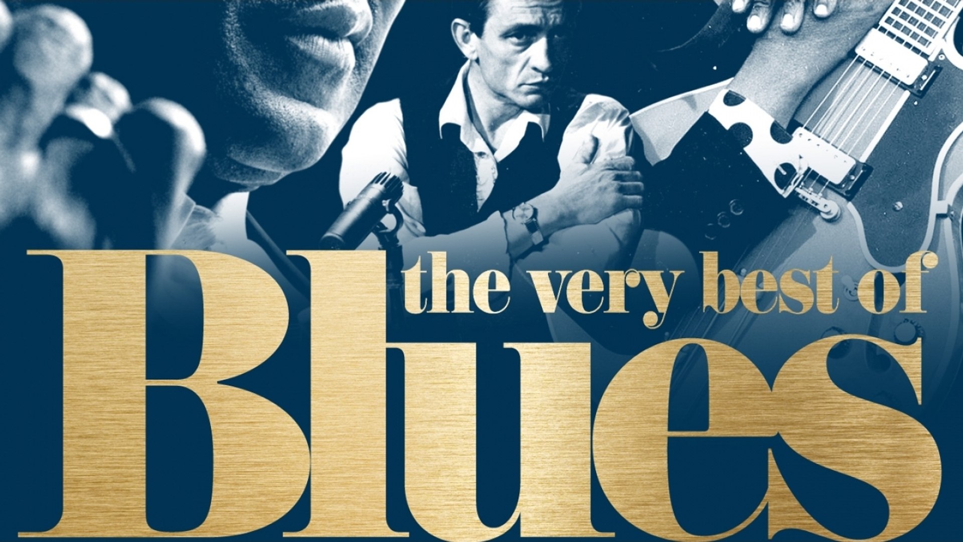 The Very Best of Blues - Unforgettable Tracks - Vidéo Dailymotion