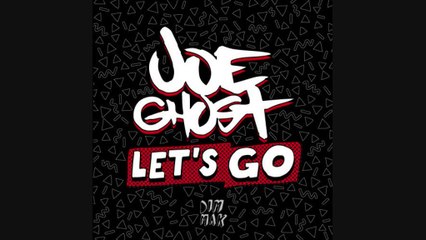 Joe Ghost & Kevin Acero - Let's go