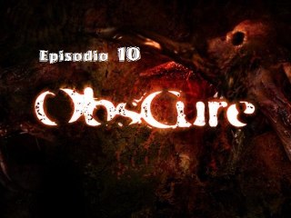 [PC] ObsCure - Episodio 10 [ITA]