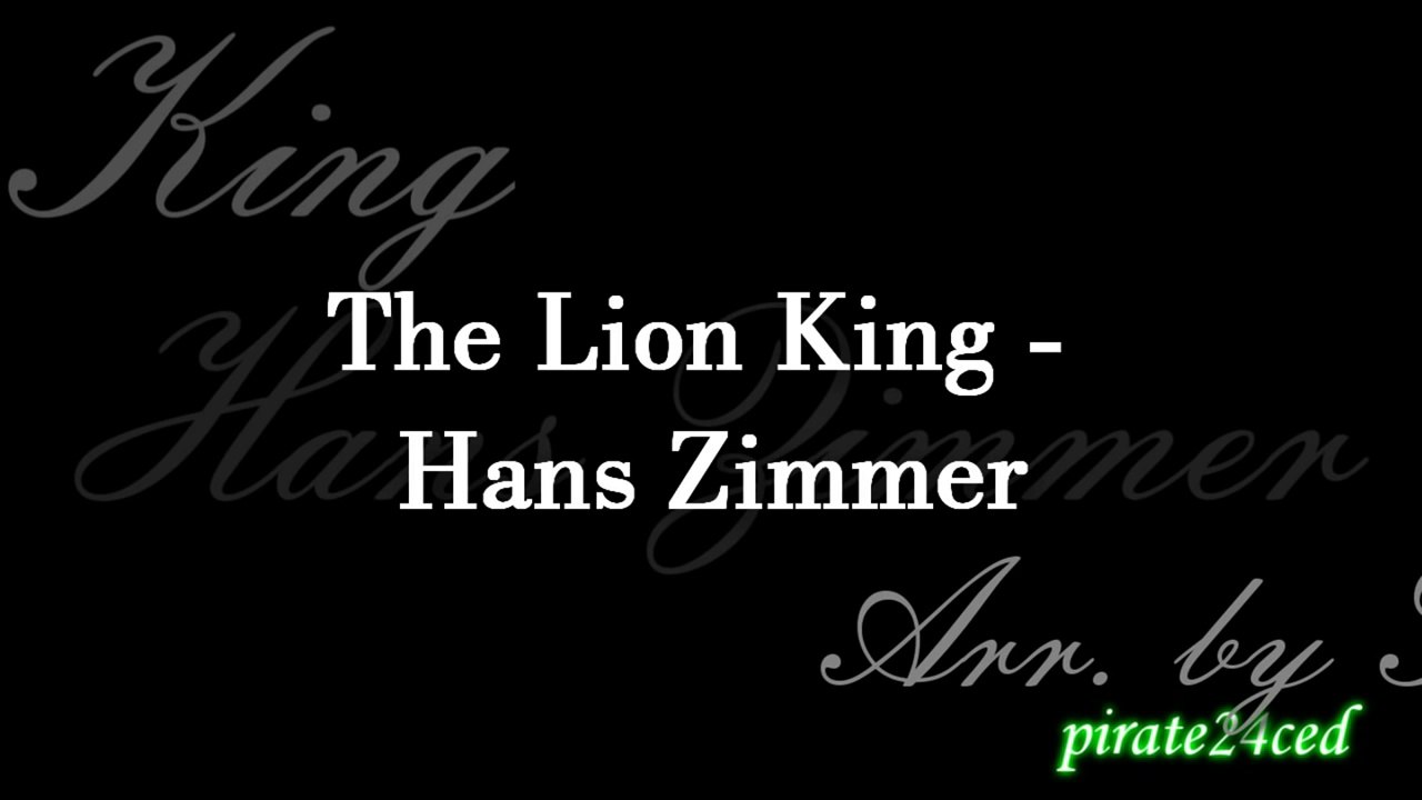The Lion King (instrumental) - Hans Zimmer.