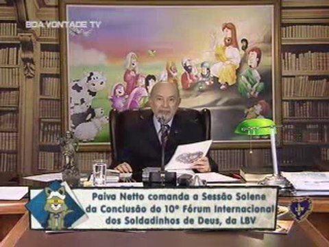 10º Fórum dos Soldadinhos de Deus da LBV - PAIVA NETTO - RELIGIÃO DE DEUS - ECUMENISMO - FJPN