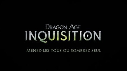 DRAGON AGE™ INQUISITION Trailer - L’ennemi de Thédas #PS4 et #xbox one