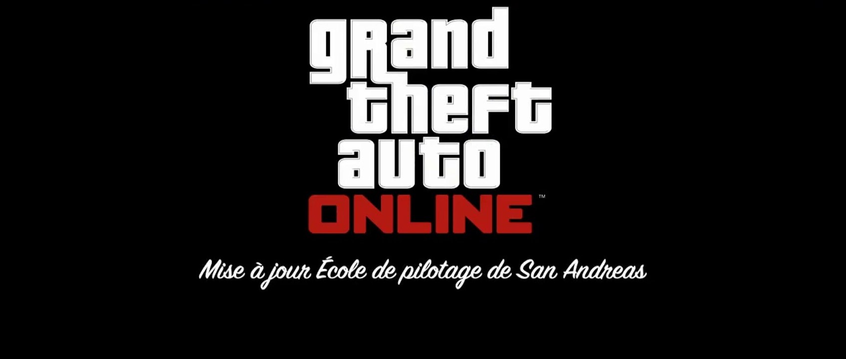 GTA ONLINE École de Pilotage de San Andreas Trailer FR