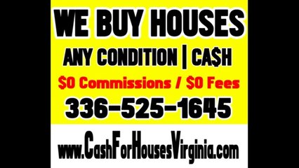 Chesterfield | Petersburg - WE BUY HOUSES - Any Condition CASH | 336-525-1645