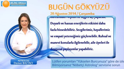 BALIK Burcu, GÜNLÜK Astroloji Yorumu,20 AĞUSTOS 2014, Astrolog DEMET BALTACI Bilinç Okulu