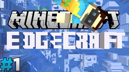 MINECRAFT: MIRRORS EDGE [EdgeCraft Part 1]