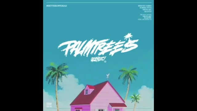 Flatbush ZOMBiES - Palm Trees