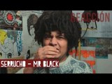 EL SERRUCHO - MR BLACK (REACCIÓN) - ELCHICODELAFRO