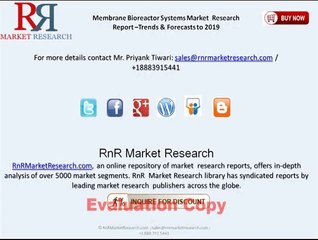 Membrane Bioreactor Systems Market Global Forecasts to 2019