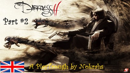 "The Darkness II" - PC "PlayTrough" by Nokrahs (2)