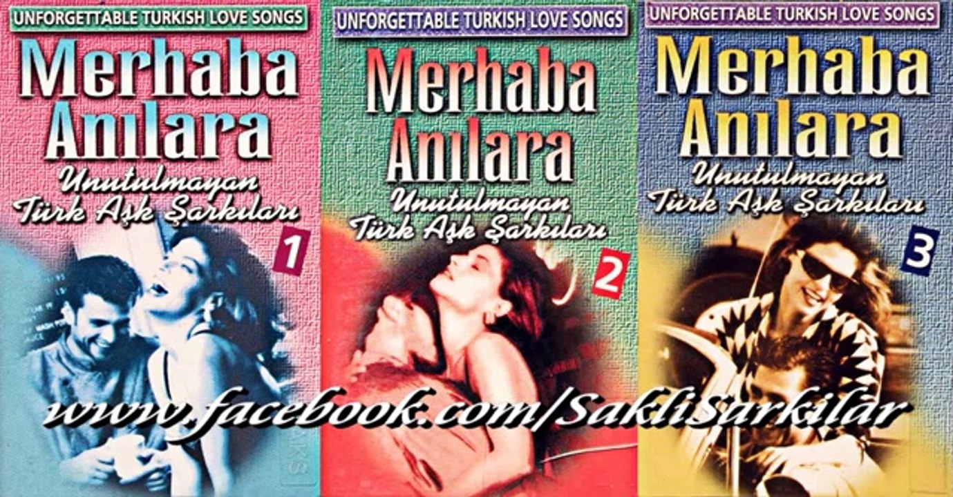 Merhaba Anılara - Artık Sevmeyeceğim - Şekerim - Yaz Yaz Yaz - Yapma Bu Nazı