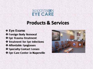 MaxiVision Eye Care Center in Naperville IL