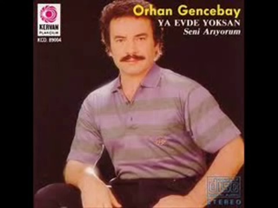 Orhan Gencebay -Ya Evde Yoksan (Seni Arıyorum)
