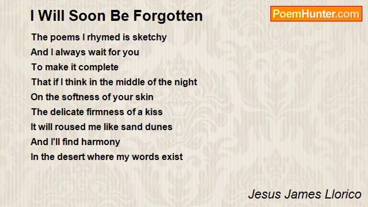 Jesus James Llorico - I Will Soon Be Forgotten