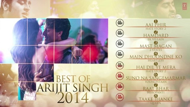 Arijit Singh - Best Songs of 2014 Jukebox - Best Romantic Songs - Arijit Singh Latest
