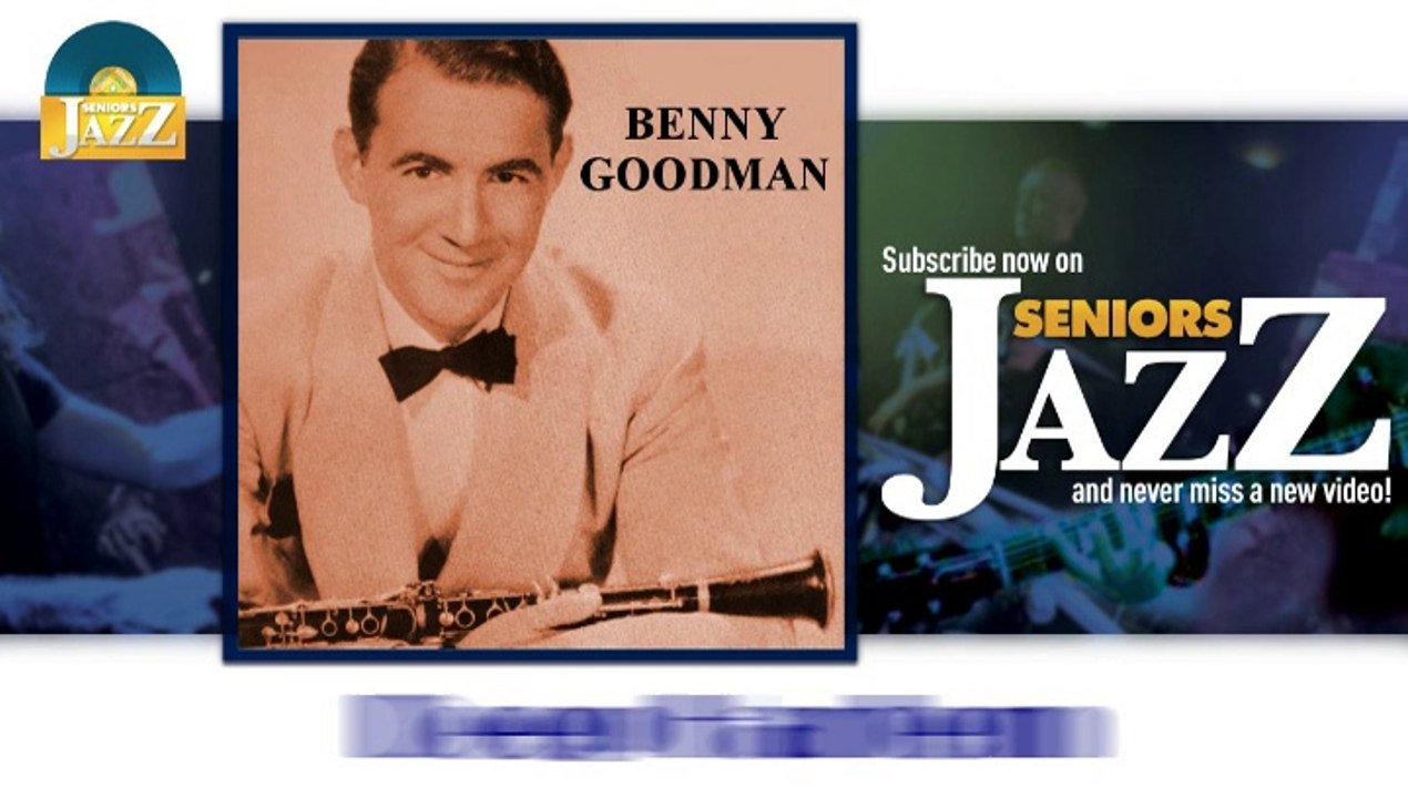 Benny Goodman - Deep Harlem (HD) Officiel Seniors Jazz