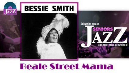 Bessie Smith - Beale Street Mama (HD) Officiel Seniors Jazz