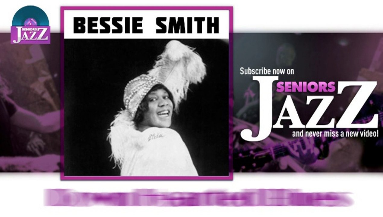 Bessie Smith - Down Hearted Blues (HD) Officiel Seniors Jazz